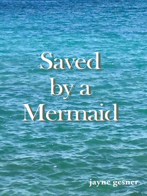 cover image of Saved by a Mermaid
